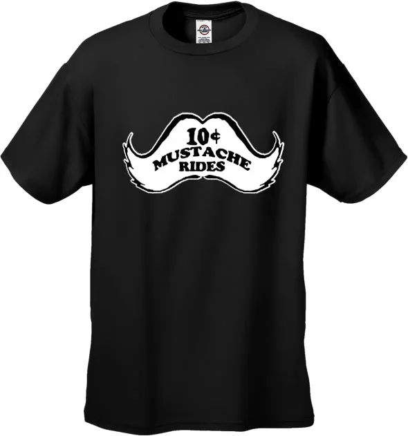 10 Cent Mustache Rides Men's T-Shirt