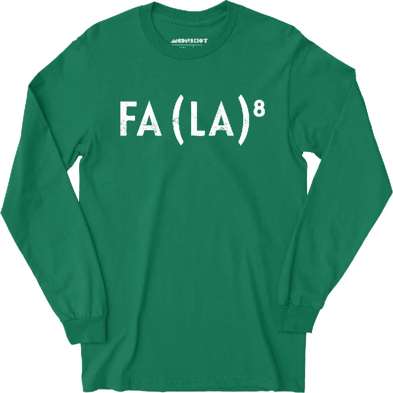 fa-la-to-the-8th-long-sleeve-t-shirt