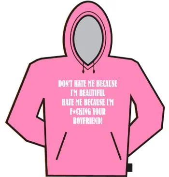 Don't Hate Me Hoodie