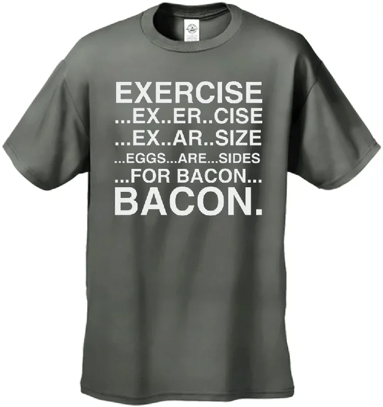 exercise-eggs-are-sides-for-bacon-mens-t-shirt