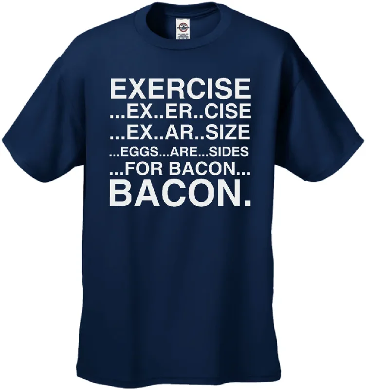 exercise-eggs-are-sides-for-bacon-mens-t-shirt