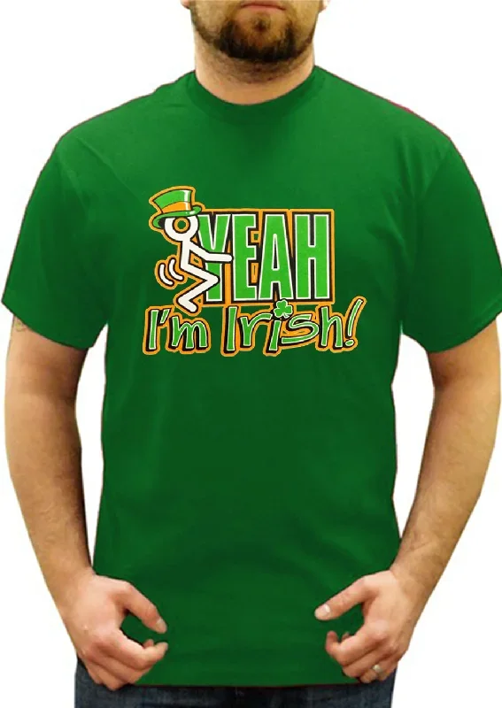 F*ck Yeah I'm Irish Men's T-Shirt