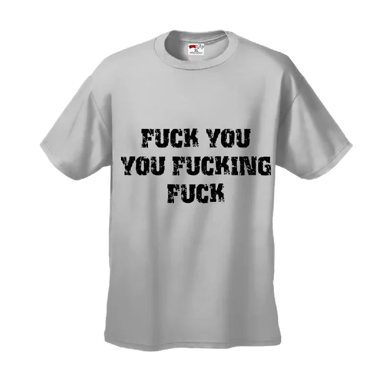 f-ck-you-you-f-cking-f-ck-mens-t-shirt