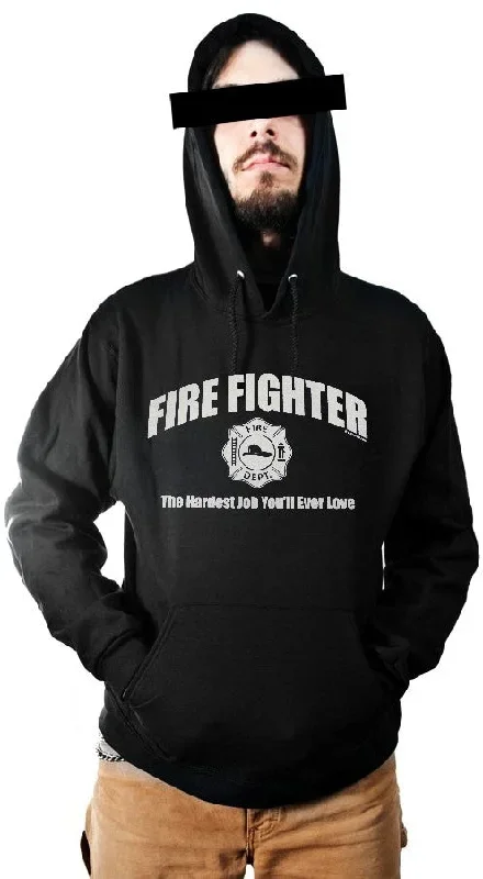 Fire Fighter The Hardest Job You'll Ever Love Hoodie