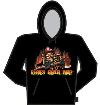 Fires Fear Me Hoodie