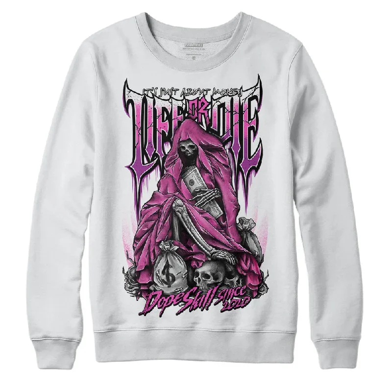 Hyper Violet 4s DopeSkill Sweatshirt Life or Die Graphic