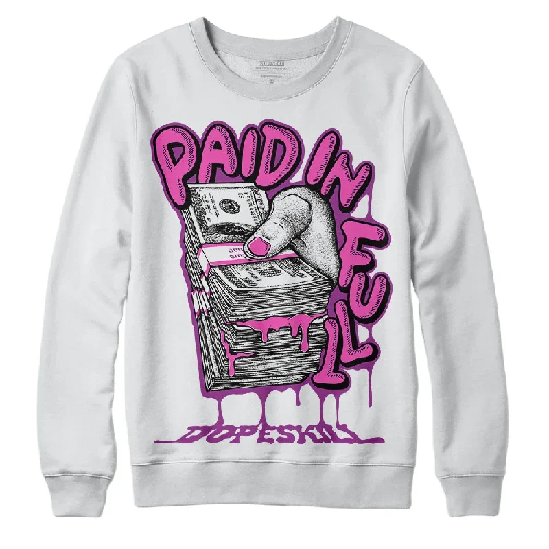 Hyper Violet 4s DopeSkill Sweatshirt Paid In Full Graphic