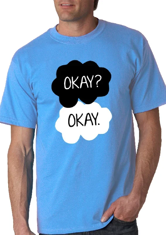 ""Okay? Okay."" Quote Men's T-Shirt