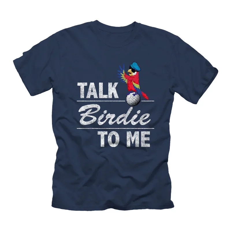 TALK BIRDIE TO ME T-SHIRT